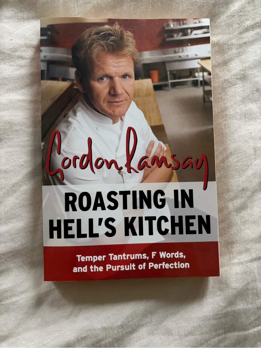 Book: Roasting in Hell's Kitchen by Gordon Ramsay